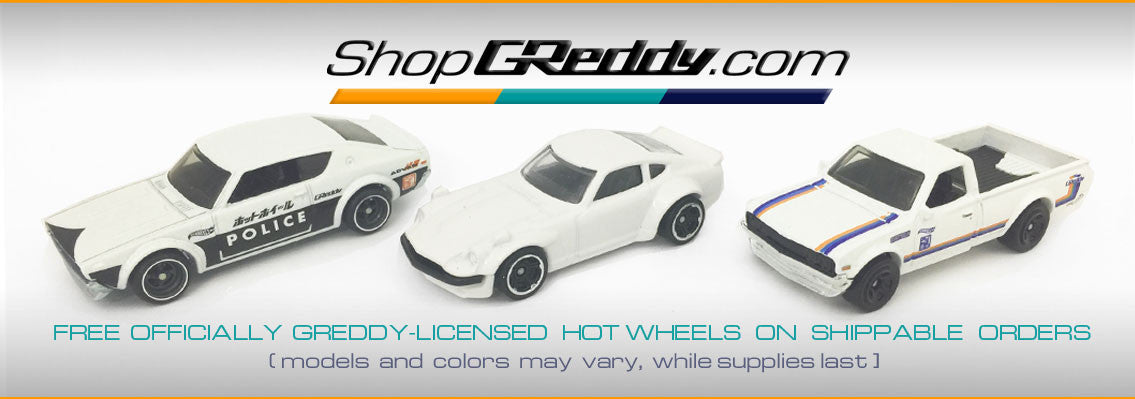 FREE GReddy Licensed Hot Wheels with Orders